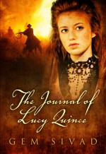 The Journal of Lucy Quince - Gem Sivad