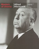 Masters of Cinema: Alfred Hitchcock - Bill Krohn