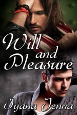 Will and Pleasure - Iyana Jenna