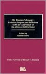 On Human Memory: Evolution, Progress, and Reflections on the 30th Anniversary of the Atkinson-Shiffrin Model - Izawa