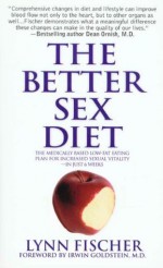 The Better Sex Diet - Lynn Fischer