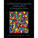 A Problem Solving Approach to Mathematics for Elementary School Teachers plus MyMathLab Student Access Kit (10th Edition) - Rick Billstein, Shlomo Libeskind, Johnny W. Lott