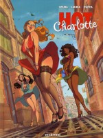 Hot Charlotte - Ennio Ecuba, Vincenzo Lauria, Vincenzo Cucca, Federico Mariacristina