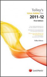 Tolley's Value Added Tax 2011 (2 Vol Set ): 1st Ed.(Budget) - 2nd Ed. Follows in Sept'11 - Rhianon Davies