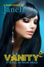 Vanity 2 (The Vanity Collection) - Janell, A'ndrea J. Wilson