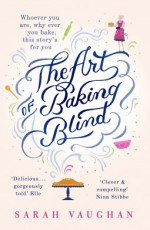 The Art of Baking Blind - Sarah Vaughan