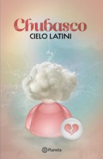 Chubasco - Cielo Latini