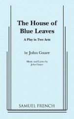 The House of Blue Leaves - John Guare