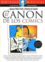 El Canon de los Comics - Ignacio Vidal-Folch, Ramón de España