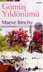 Gümüş Yıldönümü - Maeve Binchy, Bilge Erkut