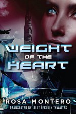 Weight of the Heart (Bruna Husky Book 2) - Lilit Zekulin Thwaites, Rosa Montero