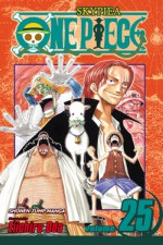 One Piece, Vol. 25: The 100 Million Berry Man - Eiichiro Oda