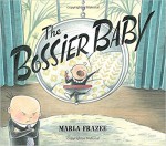 The Bossier Baby - Marla Frazee, Marla Frazee