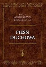 Pieśń duchowa - Św. Jan od Krzyża