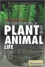 The Paleozoic Era: Diversification of Plant and Animal Life - Britannica Educational Publishing