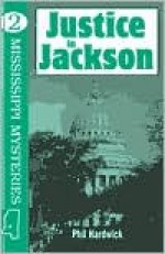 Justice in Jackson - Phil Hardwick