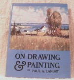 On Drawing and Painting - Paul A. Landry