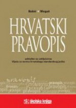 Hrvatski pravopis: usklađen sa zaključcima Vijeća za normu hrvatskoga standardnog jezika - Stjepan Babić, Milan Moguš