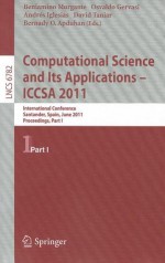 Computational Science And Its Applications Iccsa 2011: International Conference, Santander, Spain, June 20 23, 2011. Proceedings, Part I (Lecture ... Computer Science And General Issues) - Beniamino Murgante, Osvaldo Gervasi, Andres Iglesias, David Taniar, Bernady O. Apduhan