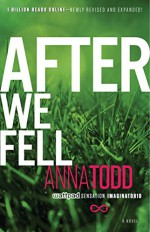 After We Fell (The After Series) - Anna Todd