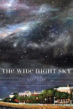 The Wide Night Sky - Matt Dean