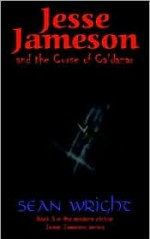 Jesse Jameson and the Curse of Caldazar - Sean Wright