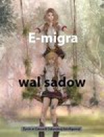 E-migra - Wal Sadow