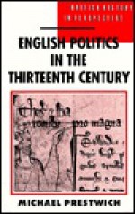 English Politics In The Thirteenth Century - Michael Prestwich