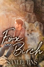 Fox And Birch - Sam Burns