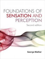 Foundations of Sensation and Perception - George Mather