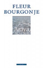 Araya - Fleur Bourgonje