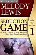 Seduction Game - A Sexy Victorian Bi MFM Threesome Short Story from Steam Books (The Devil and the Debonair Book 1) - Melody Lewis, Steam Books