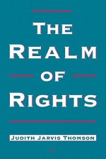 The Realm of Rights - Judith Jarvis Thomson