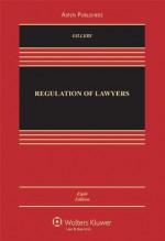 Regulation of Lawyers - Stephen Gillers