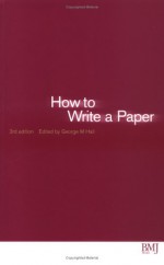 How to Write a Paper - George M. Hall, R.N. Allan