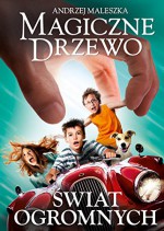 Magiczne Drzewo Swiat Ogromnych - Andrzej Maleszka