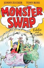 Eddie and Fenda (Monster Swap) - Jonny Zucker