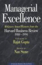 Managerial Excellence: McKinsey Award Winners from the Harvard Business Review, 1980-1994 - Nan Stone, Nan Stone