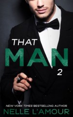 That Man 2 - Nelle L'Amour