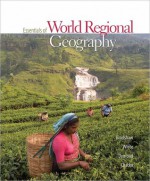 Essent World Region Geography - Michael J. Bradshaw