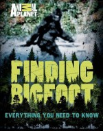 Finding Bigfoot: Everything You Need to Know - Animal Planet