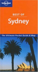 Lonely Planet Best of Sydney - Charles Rawlings-Way, Lonely Planet