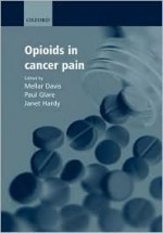 Opioids in Cancer Pain - Mellar Davis, Paul Glare