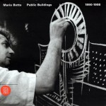 Mario Botta: Public Buildings, 1990-1998 - Marco D'Anna, Werner Oechslin, Pino Musi, Luca Molinari