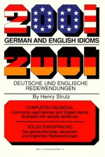 2001 German and English Idioms - Henry Strutz, Strutz