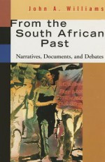 From the South African Past (Family, Religion, and Culture) - John A. Williams