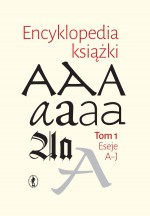 Encyklopedia książki. Tom I i II - Anna Żbikowska-Migoń, Marta Skalska-Zlat