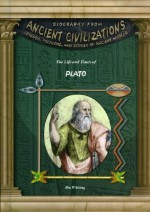 Plato (Biography from Ancient Civilizations) (Biography from Ancient Civilizations) - Jim Whiting