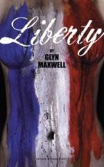 Liberty - Glyn Maxwell