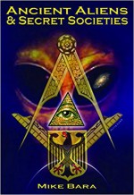 Ancient Aliens & Secret Societies - Mike Bara